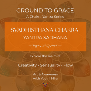 Online Workshop: Svadhisthana Chakra Yantra Sadhana